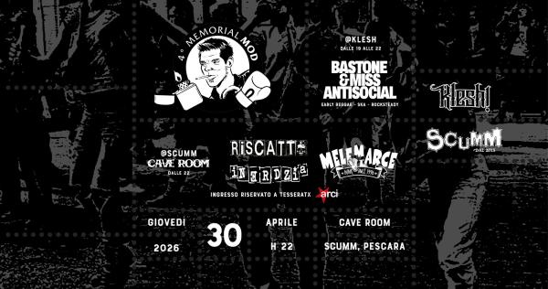 4° MEMORIAL MOD-BASTONE DJ SET @ KLESH ! - MELE MARCE + INERDZIA+ RISCATTO @ SCUMM GIO 30/04