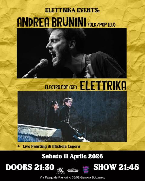 Andrea Brunini(folk/pop, LU) @andrea.brunini + Elettrika (electropop, GE) @_elettrika Un evento di Elettrika Events.