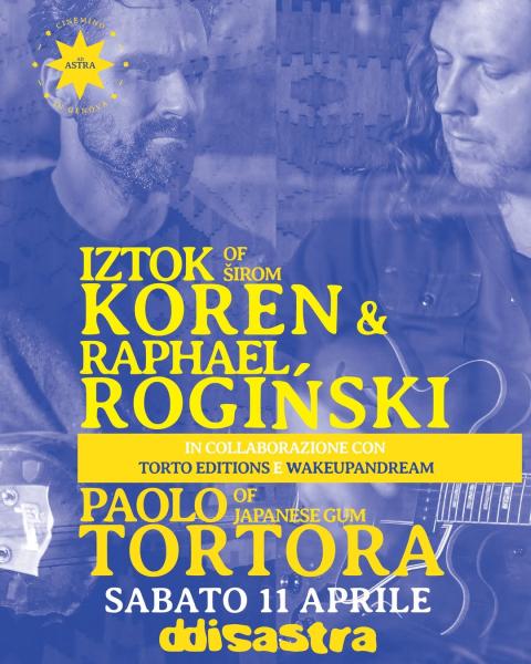 dDISASTRA Iztok Koren & Raphael Rogiński + Paolo Tortora