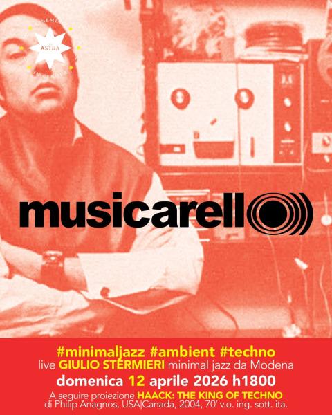 MUSICARELL O))) 🎵 Giulio Stermieri + 🎞️ Haack: The King of Techno