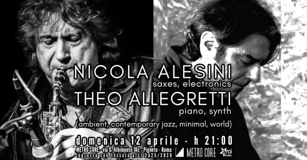 Nicola Alesini, Theo Allegretti (ambient, contemporary jazz, minimal, world)