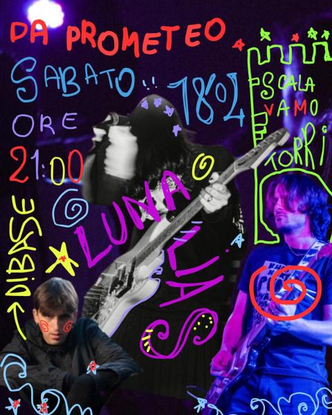 Luna Lias + d!base + Scalavamo Torri live al Prometeo