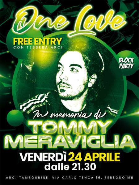 ONE LOVE • In memoria di Tommy Meraviglia