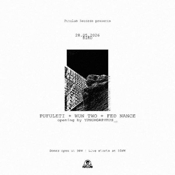 Pufuleti w/ Wun Two, Fed Nance + Yungmorpheus