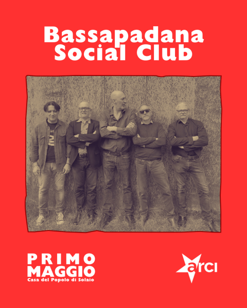 Primo Maggio - Bassapadana Social Club