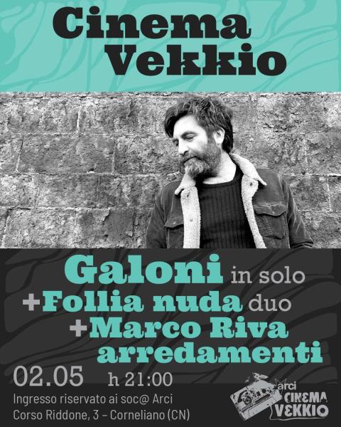 Concerto GALONI in solo + FOLLIA NUDA duo + MARCO RIVA ARREDAMENTI