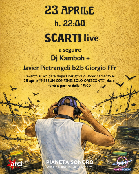 🎶✊ 𝗦𝗖𝗔𝗥𝗧𝗜 Live + Dj Kamboh & Javier Pietrangeli b2b Giorgio FFr Dj Set // 23.04 @PianetaSonoro