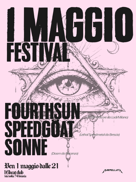 1maggio FESTIVAL Sonne+Speedgoat+Fourthsun