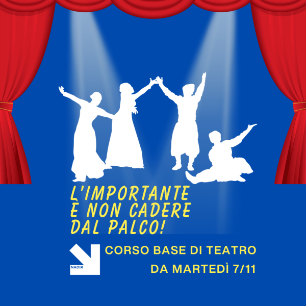 L'importante è non cadere dal palco - corso teatro base