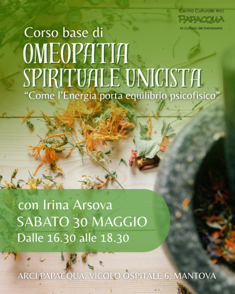 Omeopatia Spirituale Unicista - Corso base in quattro incontri