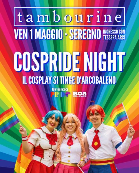 CosPride Night • Il Cosplay si tinge d’arcobaleno!