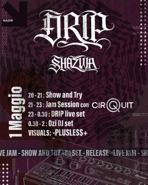 🔷 SHAZWA live + CIRQUIT jam session + ØZI dj set