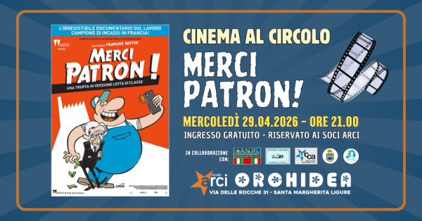 Cinema al Circolo - MERCI PATRON!