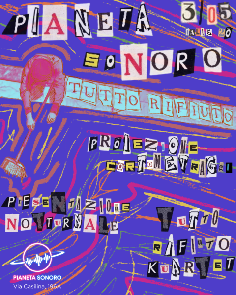 ♻️ 𝗧𝗨𝗧𝗧𝗢 𝗥𝗜𝗙𝗜𝗨𝗧𝗢: parole, suoni e immagini in movimento // 23.04 @PianetaSonoro