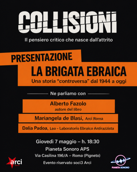 ✊𝗖𝗢𝗟𝗟𝗜𝗦𝗜𝗢𝗡𝗜 - 𝗟𝗮 𝗯𝗿𝗶𝗴𝗮𝘁𝗮 𝗲𝗯𝗿𝗮𝗶𝗰𝗮. Una storia "controversa" dal 1944 a oggi // 07.05