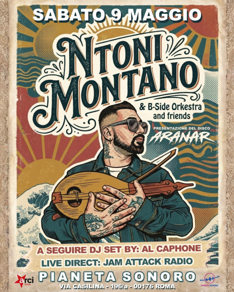 🪕 𝗡𝘁𝗼𝗻𝗶 𝗠𝗼𝗻𝘁𝗮𝗻𝗼 Live + Al Caphone Dj Set // 09.05 @PianetaSonoro