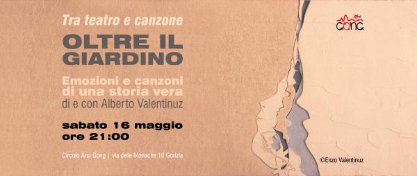 Oltre il giardino. Emozioni e canzoni di una storia vera