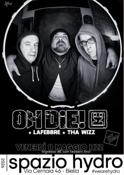 OHDIE!+ la febbre + tha wizz