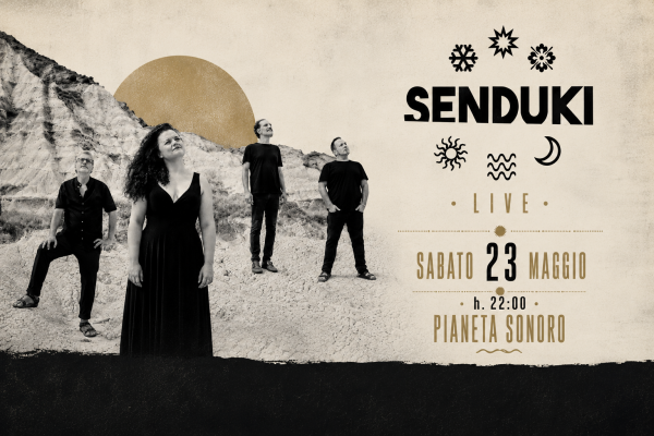 𝗦𝗘𝗡𝗗𝗨𝗞𝗜 Live // 23.05 @PianetaSonoro