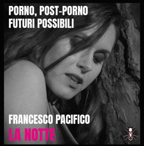 La notte • Presentazione podcast di Francesco Pacifico con Monica Stambrini e Arianna Quagliotto