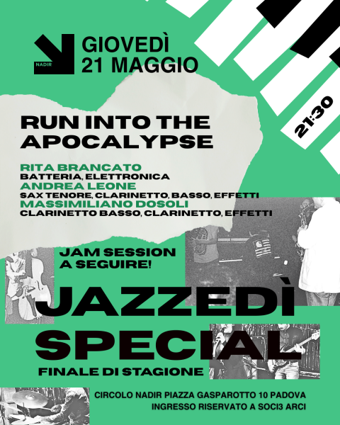 RUN INTO THE APOCALYPSE • JAZZEDÌ SPECIAL! - Finale di stagione