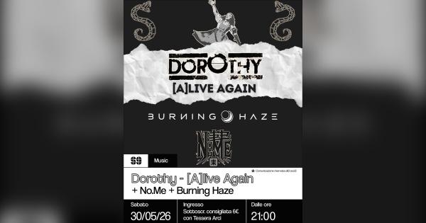 Dorothy + Burning Haze + No.Me