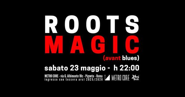 Roots Magico (Avant Blues)