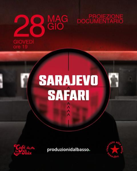 PROIEZIONE DOCUMENTARIO SARAJEVO SAFARI