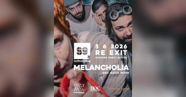 Re-Exit: opening party estivo – special guest Melancholia