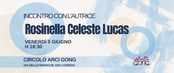 Rosinella Celeste Lucas, una serata di poesia