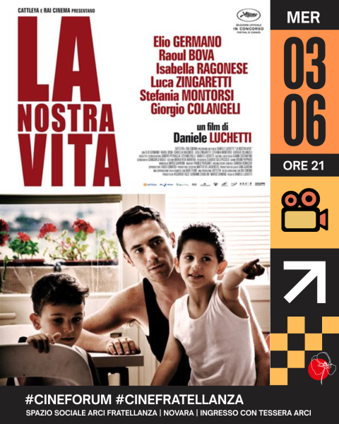 La nostra vita (#cinefratellanza)