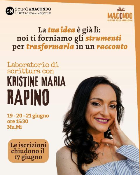 LABORATORIO DI SCRITTURA CON KRISTINE MARIA RAPINO