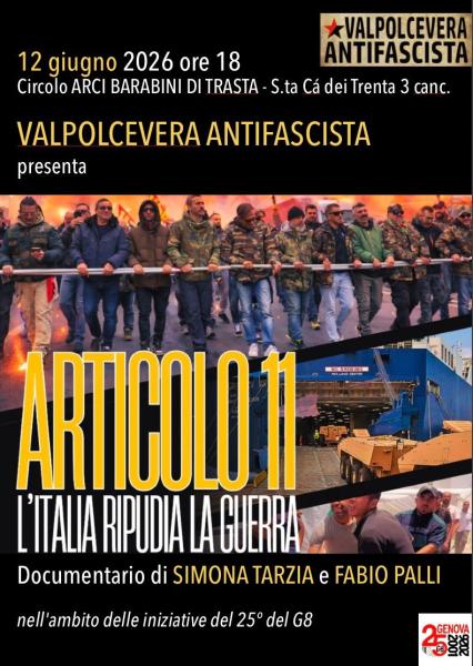 Valpolcevera Antifascista Presenta il documentario "ARTICOLO 11- l'Italia ripudia la guerra"