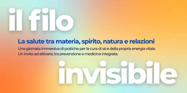 Il Filo Invisibile - La salute tra materia, spirito, natura e relazioni