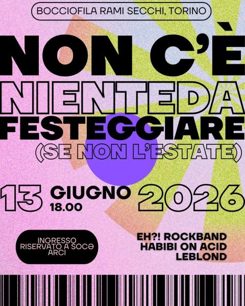 NON C'È NIENTE DA FESTEGGIARE (SE NON L'ESTATE)