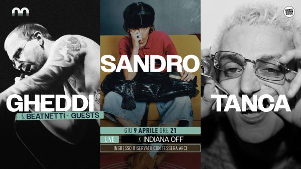 #INDIANAOFF Tanca & Gheddi + Sandro Opening Act