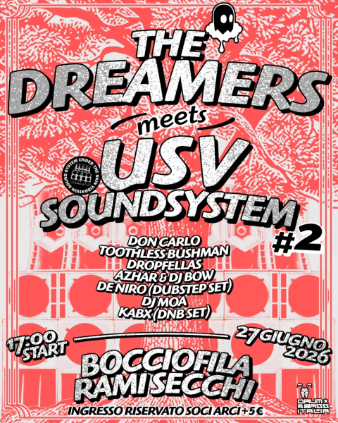 The Dreamers + USV soundsystem