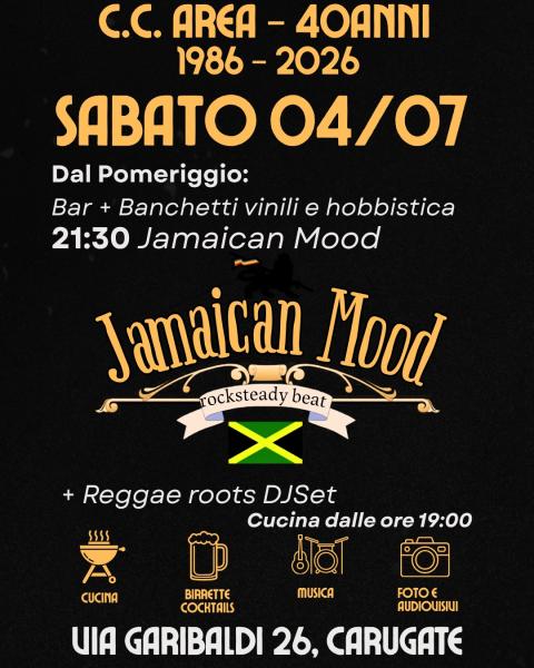 Festa 40 Anni Area - Jamaican Mood live + reggae roots djset