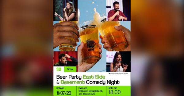 Beer Party East Side & Basement Comedy Night