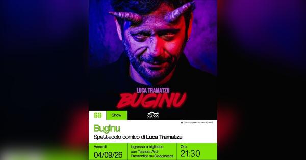 Buginu – Spettacolo comico di Luca Tramatzu