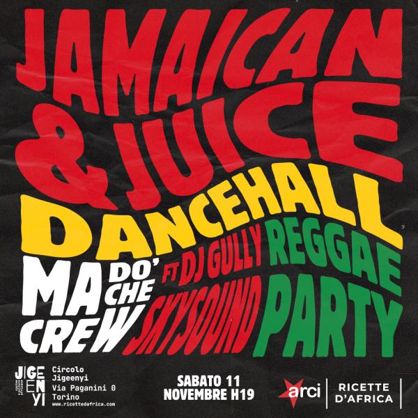 JAMAICAN & JUICE - DANCEHALL REGGAE PARTY