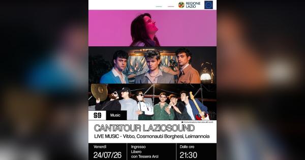 Cantatour Laziosound – Live music: Vitto, Cosmonauti Borghesi, Leimannoia
