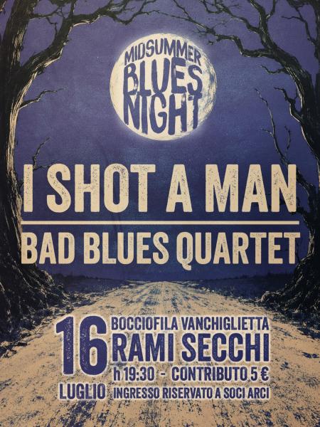 I Shot a Man- Bad Blues Quartet
