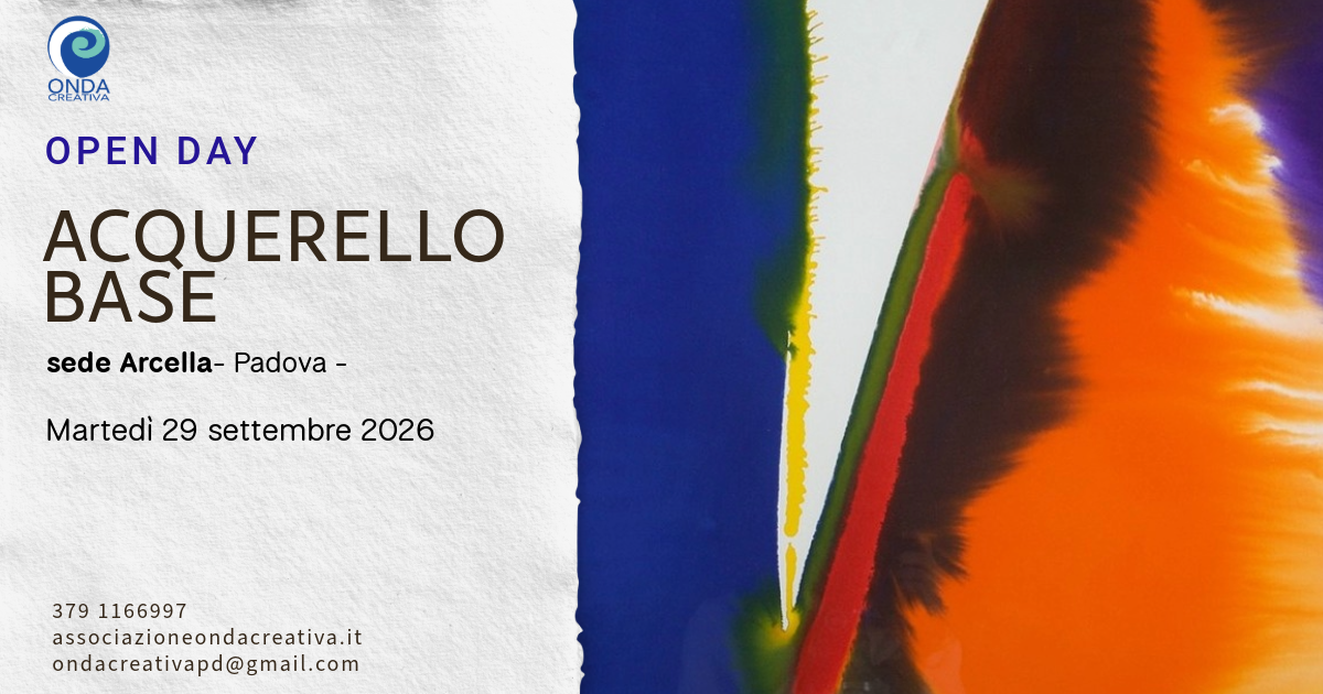 Open Day Presentazione corsi Acquerello  - sede Arcella -