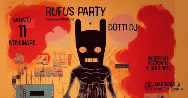 RUFUS PARTY Live@Marasma 51! Opening band: CAMBIO RADICALE - Pre & after live by DOTTI DJ!