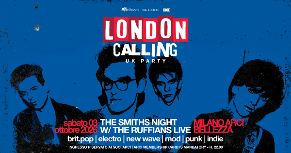 LONDON CALLING - UK PARTY: THE SMITHS NIGHT