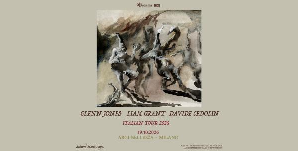 GLENN JONES / LIAM GRANT / DAVIDE CEDOLIN