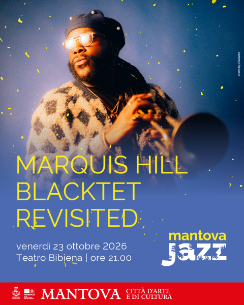 MARQUIS HILL BLACKTET REVISITED | MANTOVA JAZZ 2026