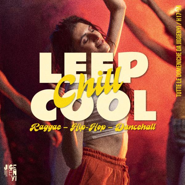 LEEP COOL CHILL
