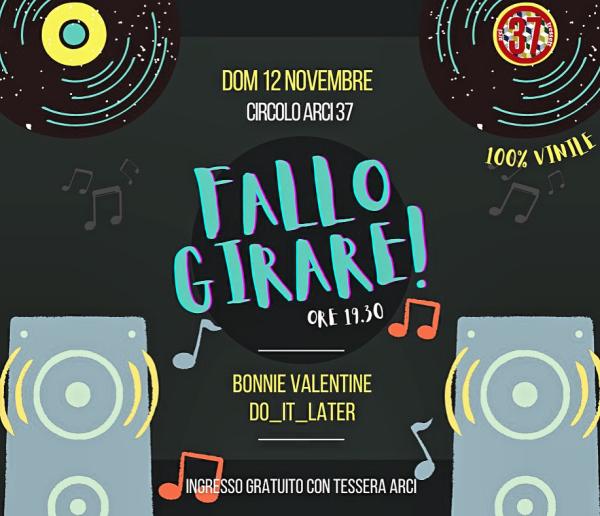 FALLO GIRARE! L’aperitivo in musica del 37
